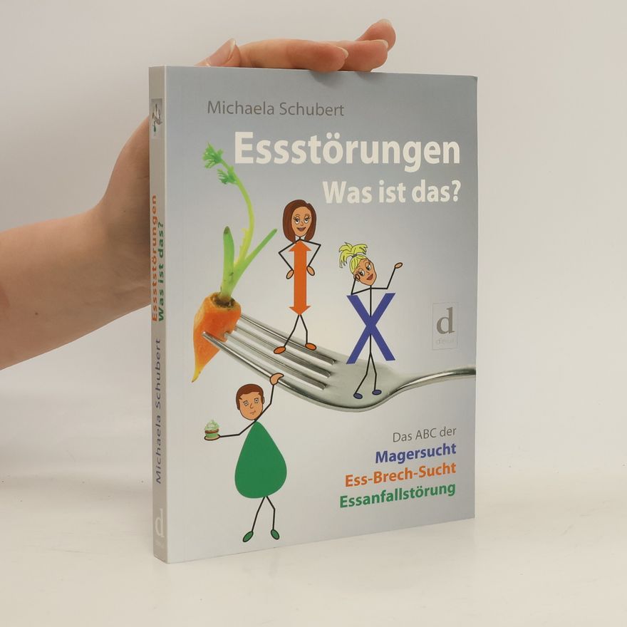 Michaela Schubert Essstörungen - Was ist das?