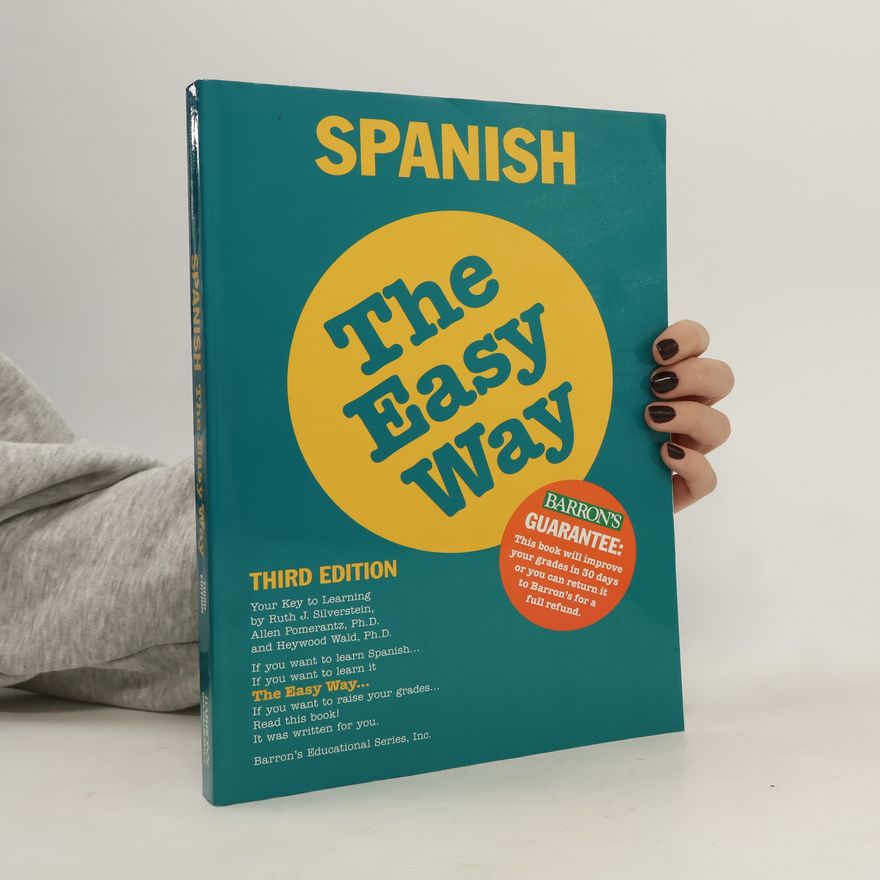 Ruth J. Silverstein Spanish the Easy Way