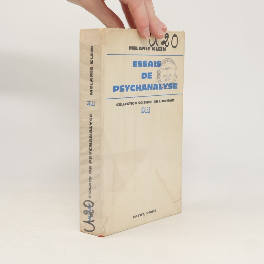 Melanie Klein Essais de psychanalyse