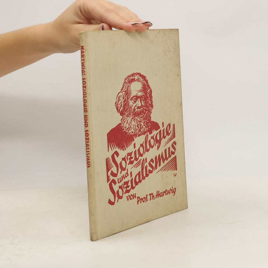 Theodor Hartwig Soziologie und Sozialismus