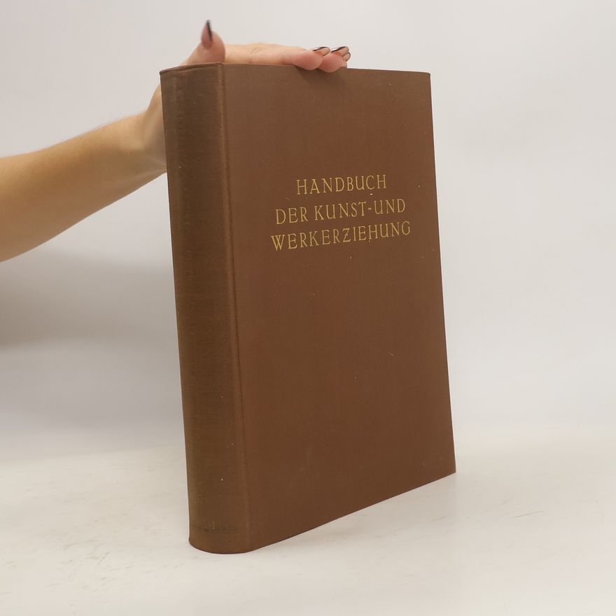 Herbert Trümper Handbuch der Kunst- und Werkerziehung. Band 1