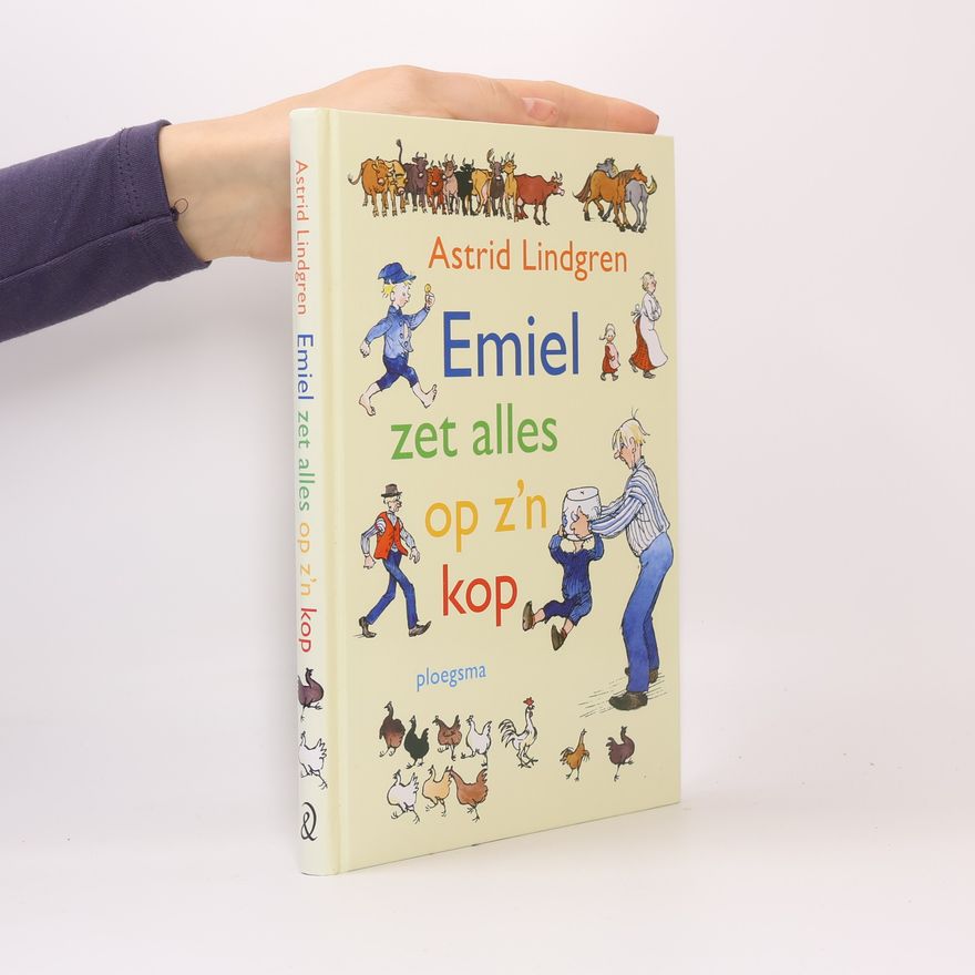 Astrid Lindgren Emiel zet alles op z'n kop