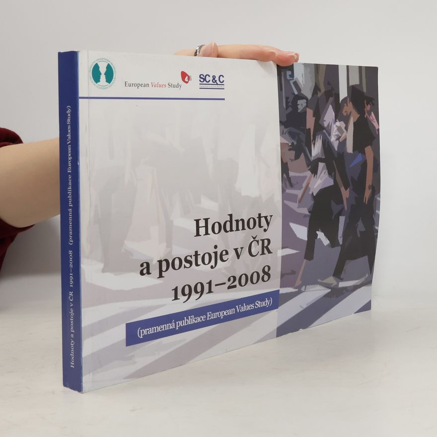 Jana Hamanová Hodnoty a postoje v ČR 1991-2008
