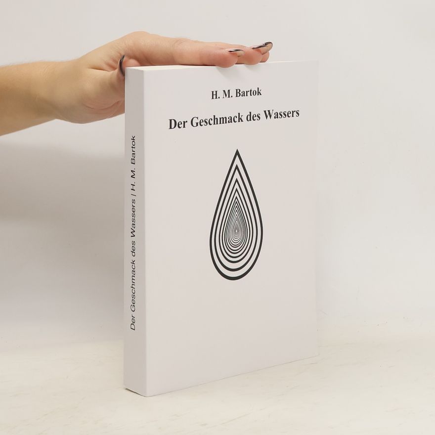 H. M. Bartok Der Geschmack des Wassers