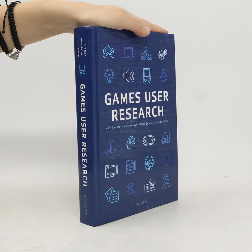 Lennart E. Nacke Games User Research