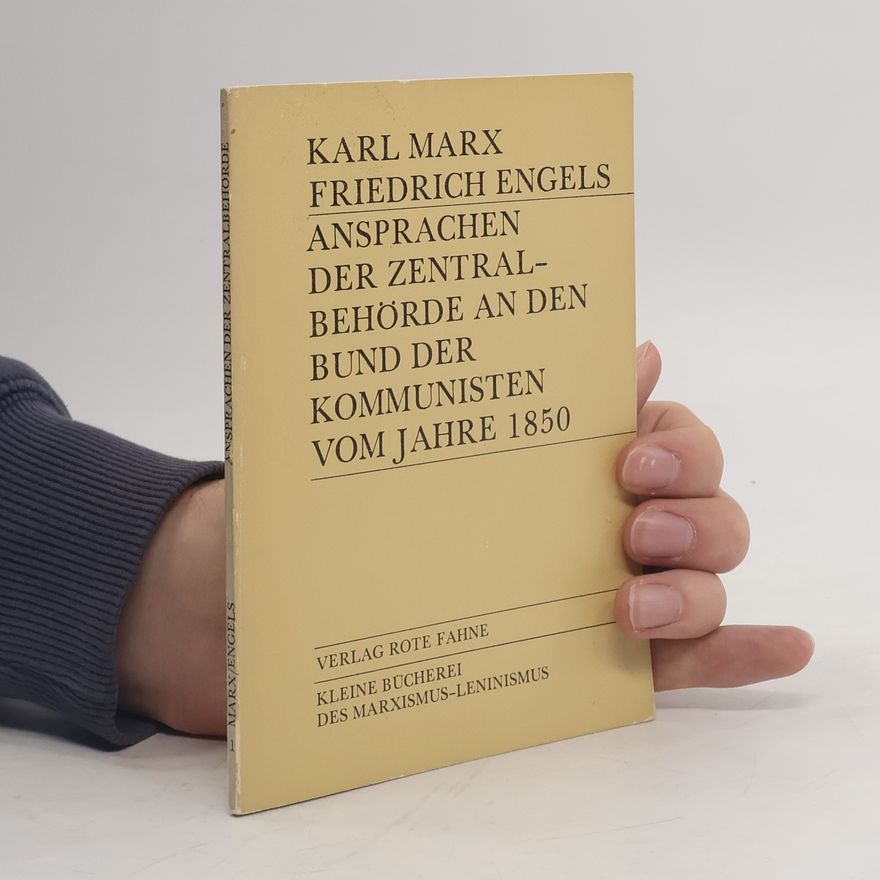 Karl Marx Ansprachen der Zentralbehörde an den Bund der Kommunisten