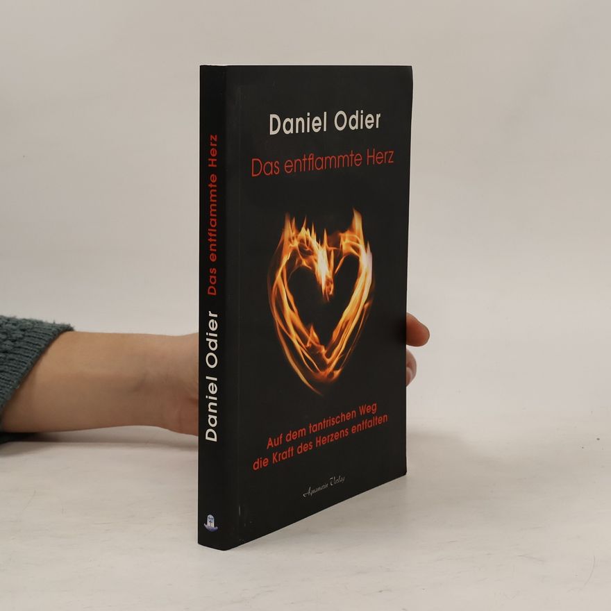 Daniel Odier Das entflammte Herz