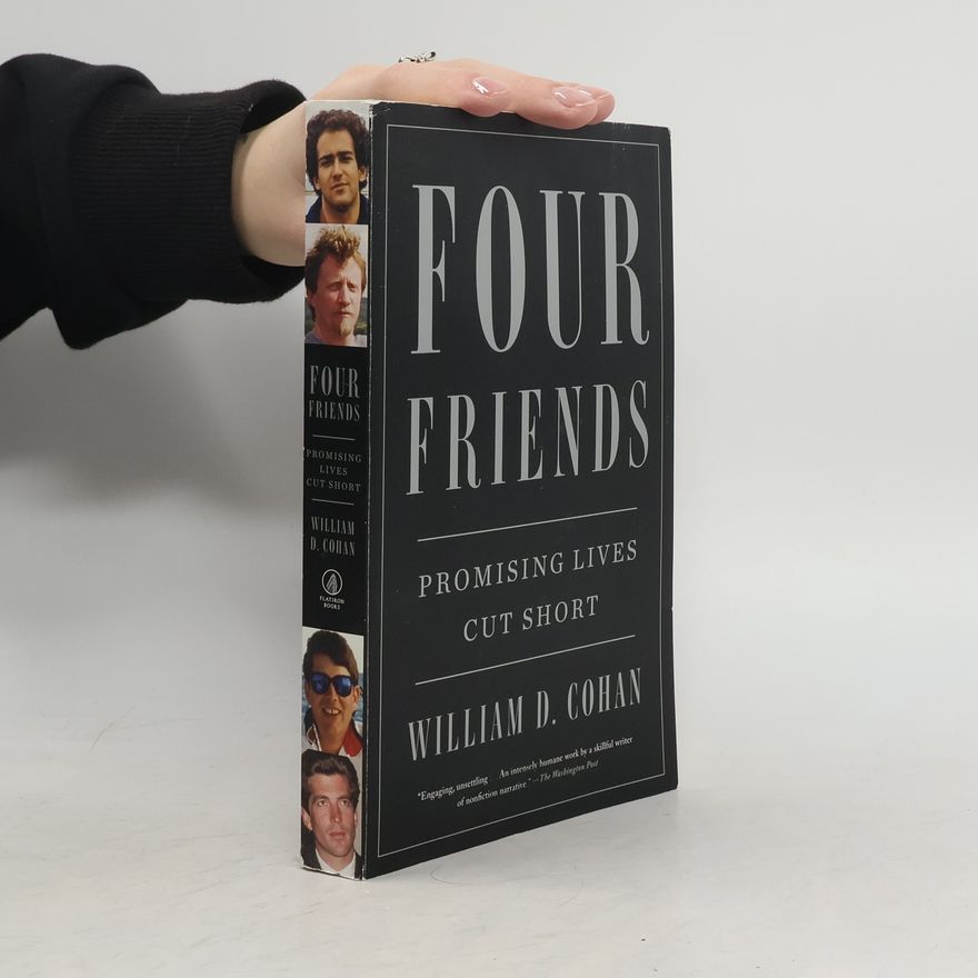 William D. Cohan Four Friends