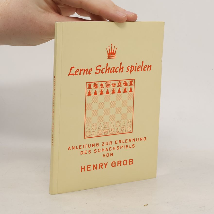 Henry Grob Lerne Schach Spielen