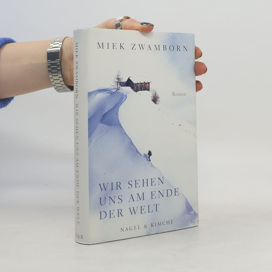 Miek Zwamborn Wir sehen uns am Ende der Welt