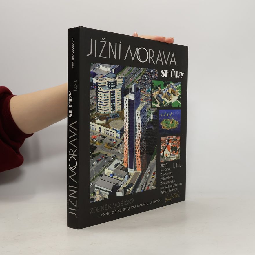 Zdeněk Vošický Jižní Morava shůry I.díl