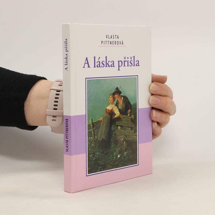 Vlasta Pittnerová A láska přišla