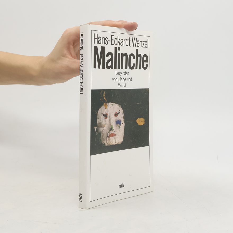 Hans-Eckardt Wenzel Malinche