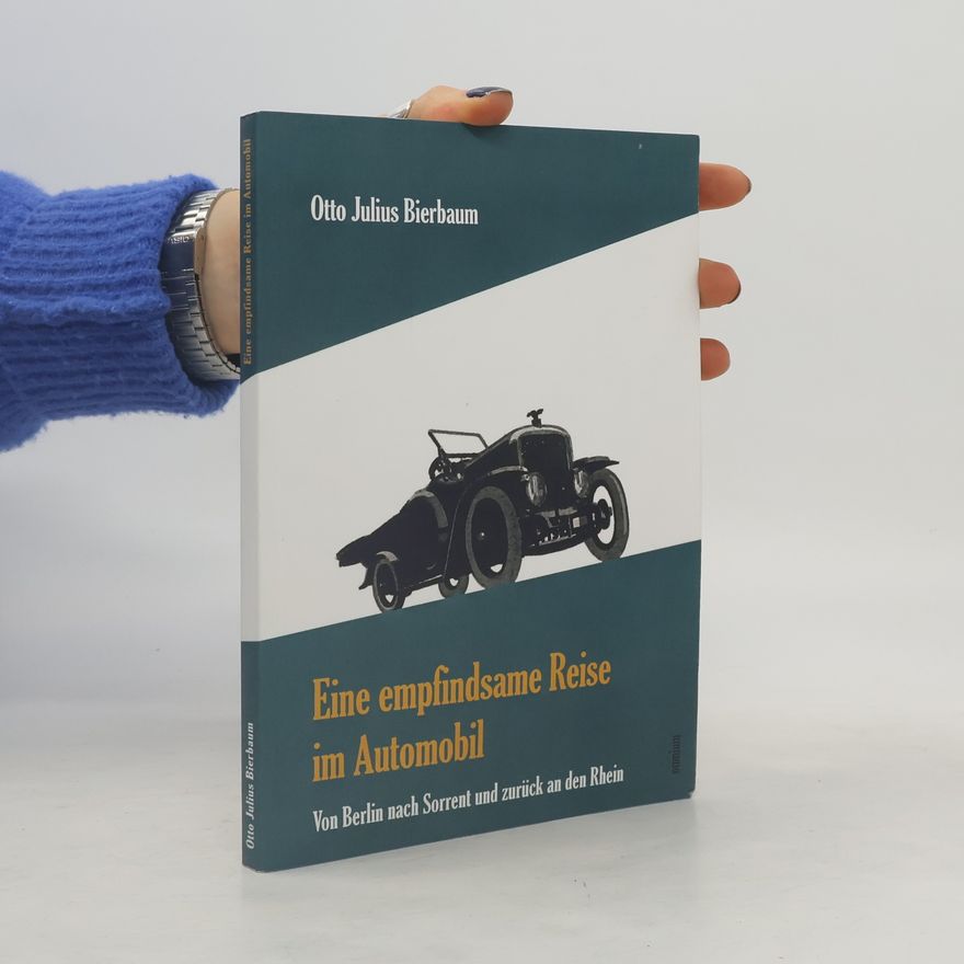 Otto Julius Bierbaum Eine empfindsame Reise im Automobil
