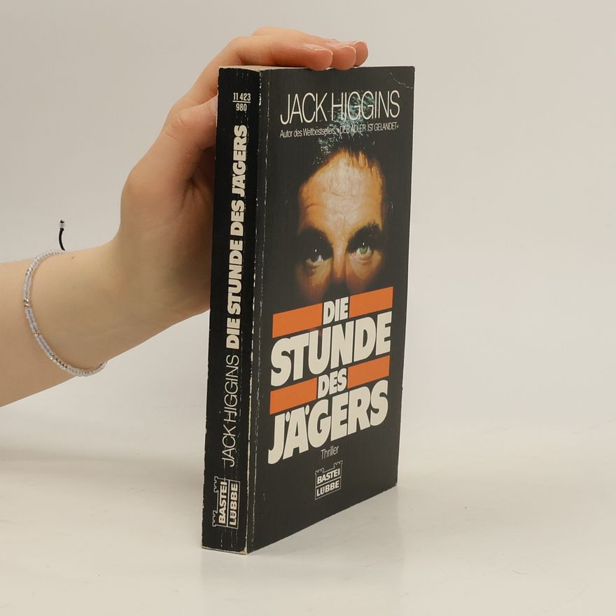 Jack Higgins Die Stunde des Jägers