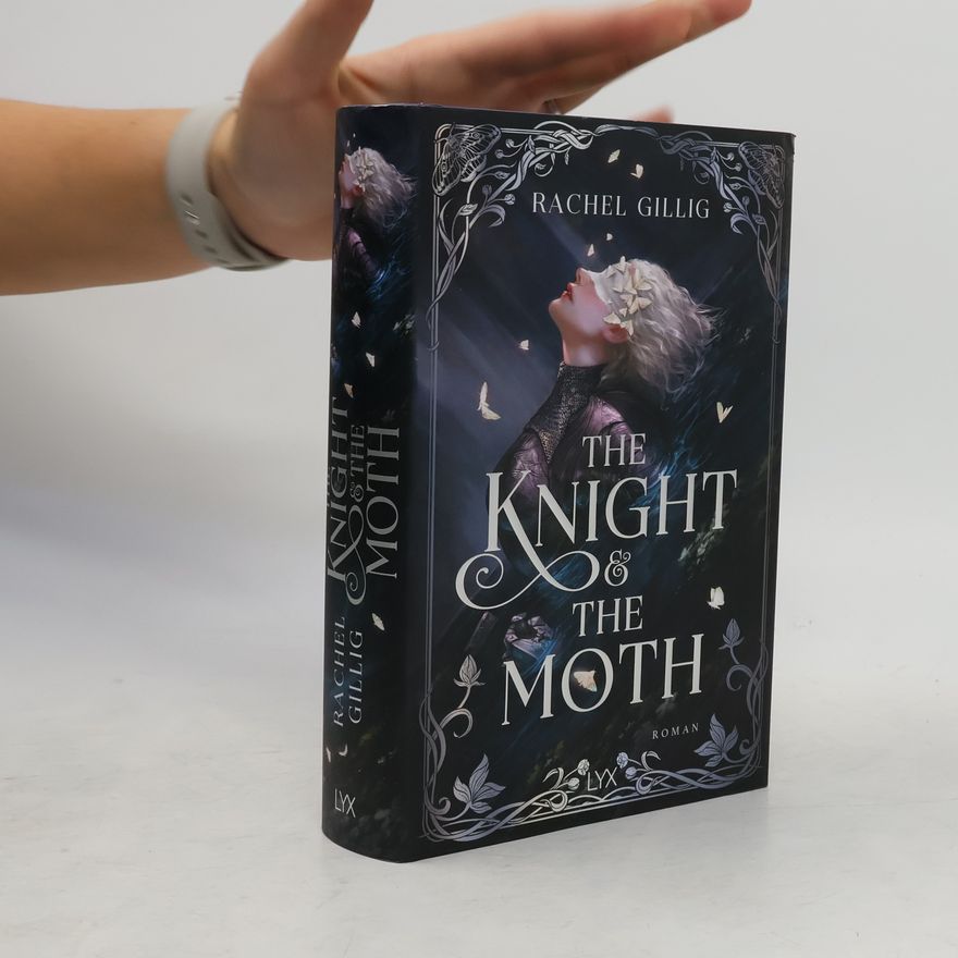 Rachel Gillig The Knight and the Moth