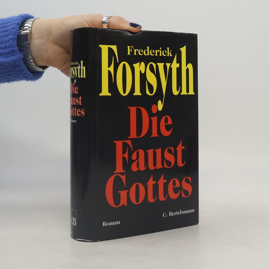 Frederick Forsyth Die Faust Gottes