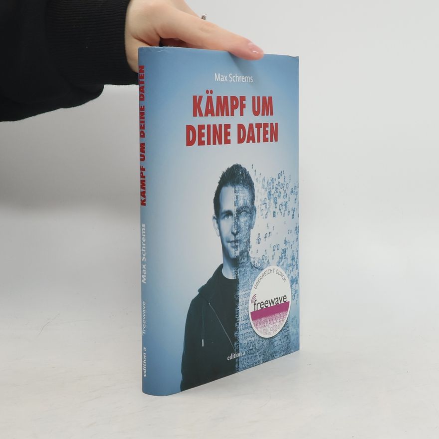 Max Schrems Kämpf um deine Daten