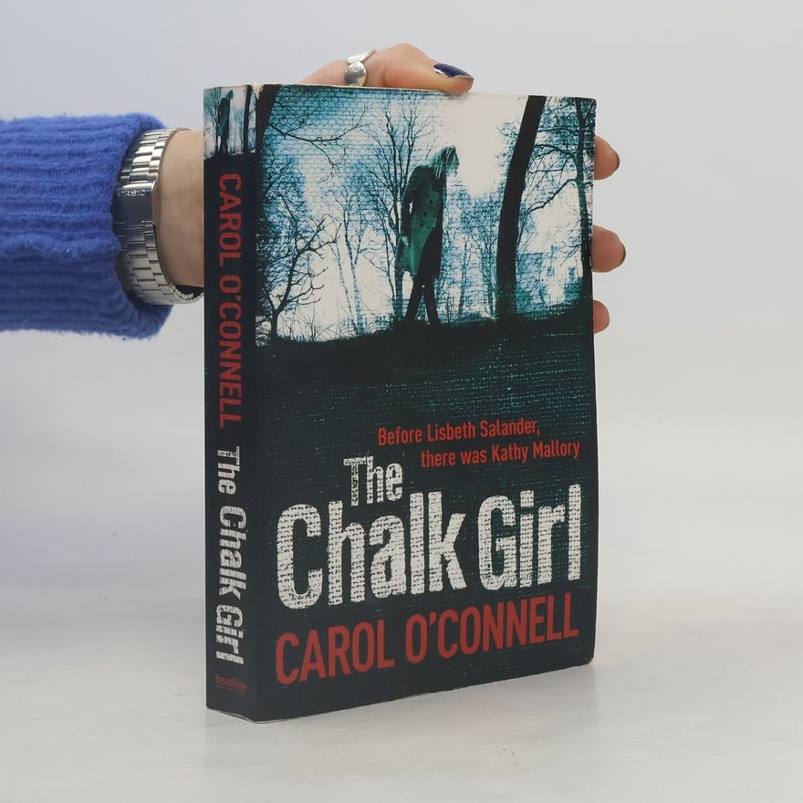 Carol O'Connell The Chalk Girl