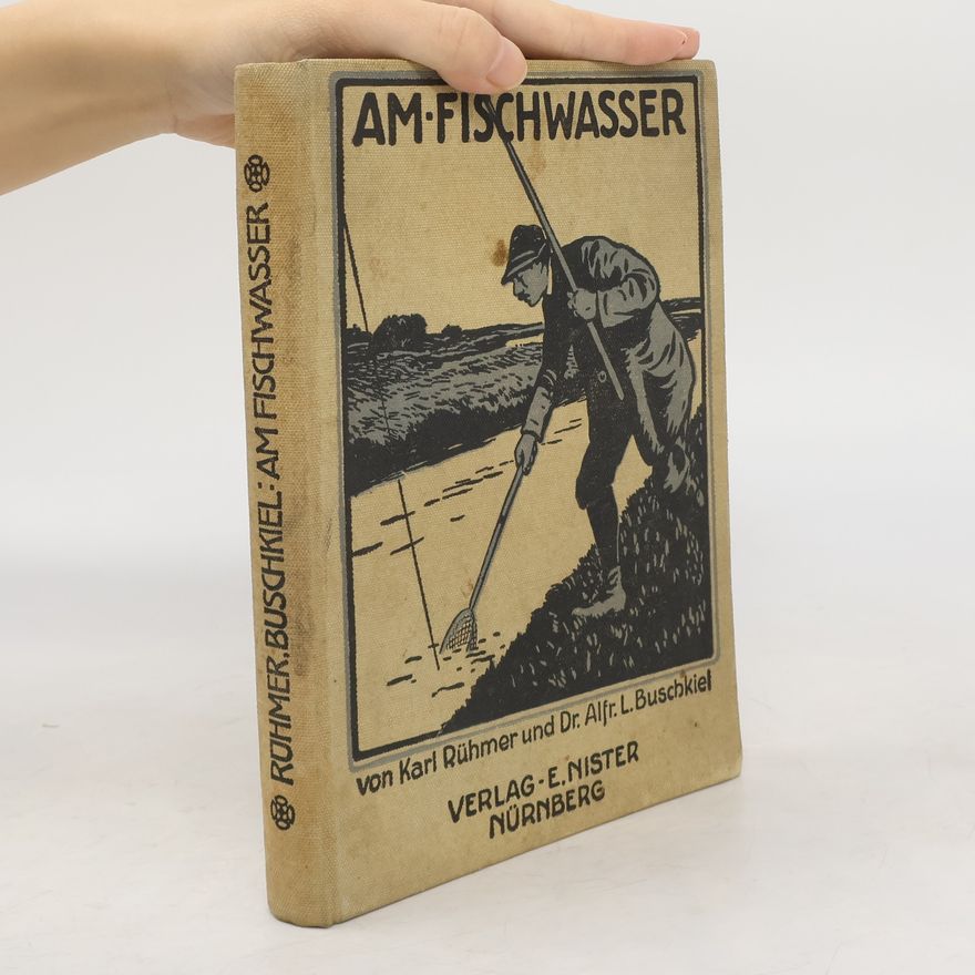 Buschkiel Alfred Am Fischwasser