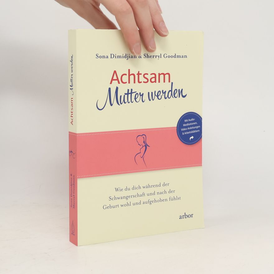 Sona Dimidjian Achtsam Mutter werden