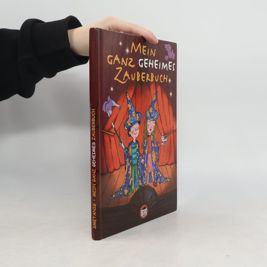 Gert Smetanig Mein ganz geheimes Zauberbuch