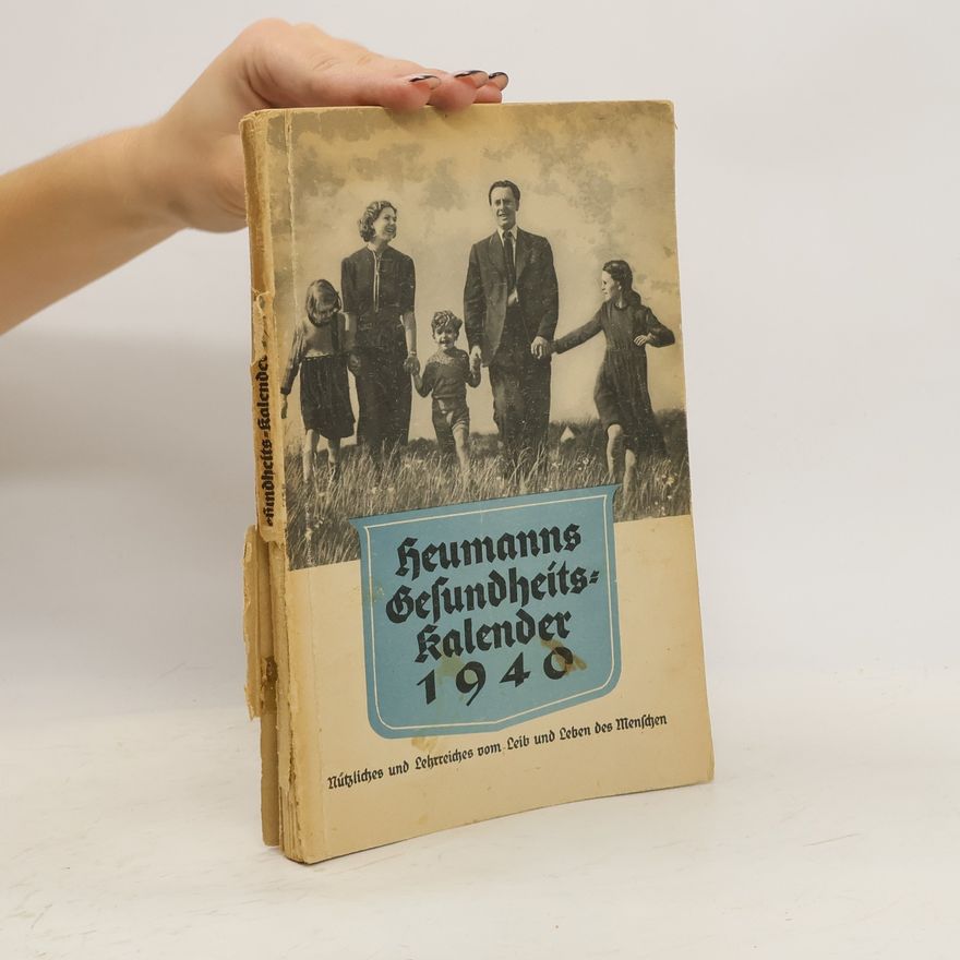 Autorenkollektiv Heumanns Gesundheitskalender 1940