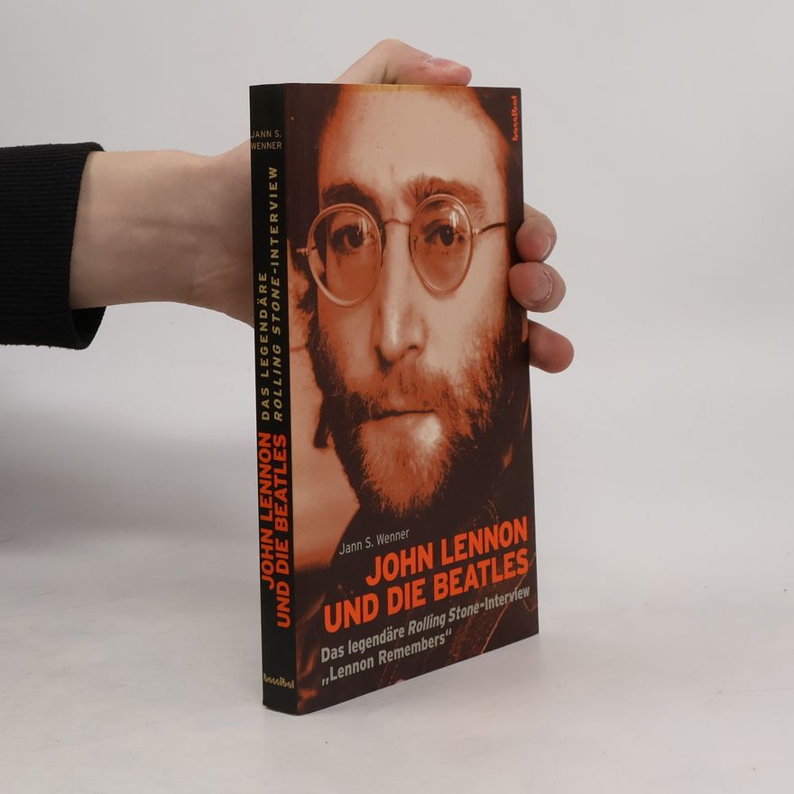Jann S. Wenner John Lennon und die Beatles
