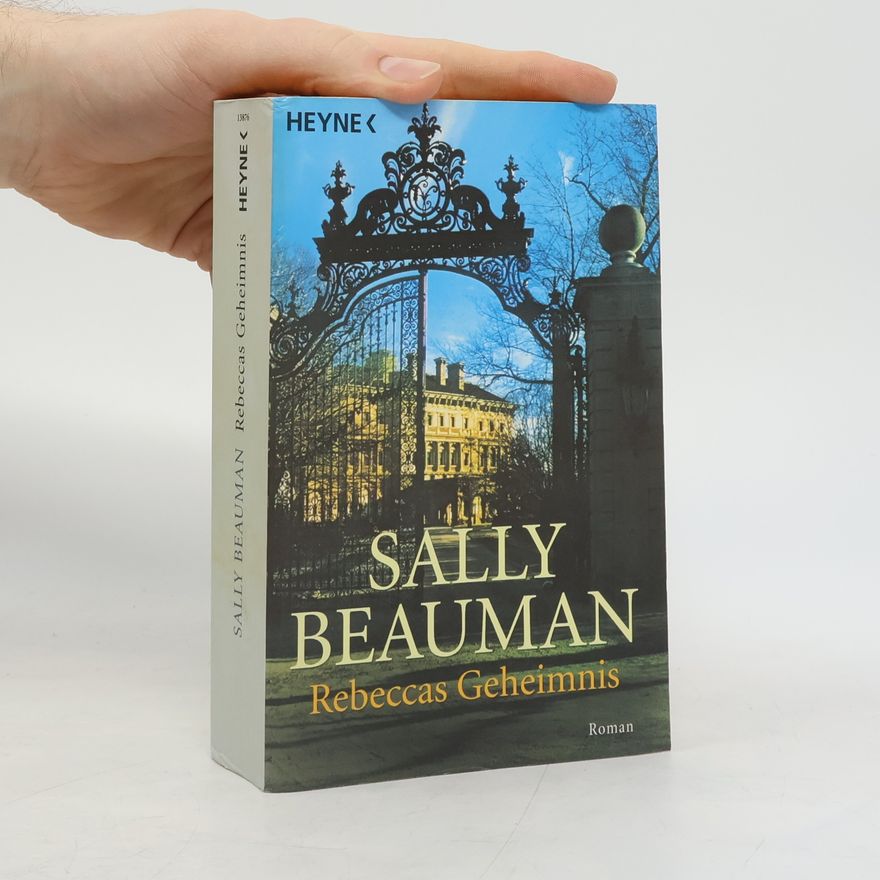 Sally Beauman Rebeccas Geheimnis. Roman