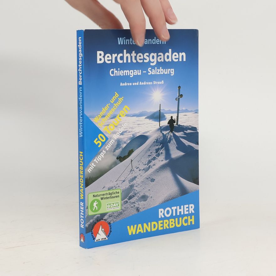 Andrea Strauß Winterwandern Berchtesgaden, Chiemgau, Salzburg