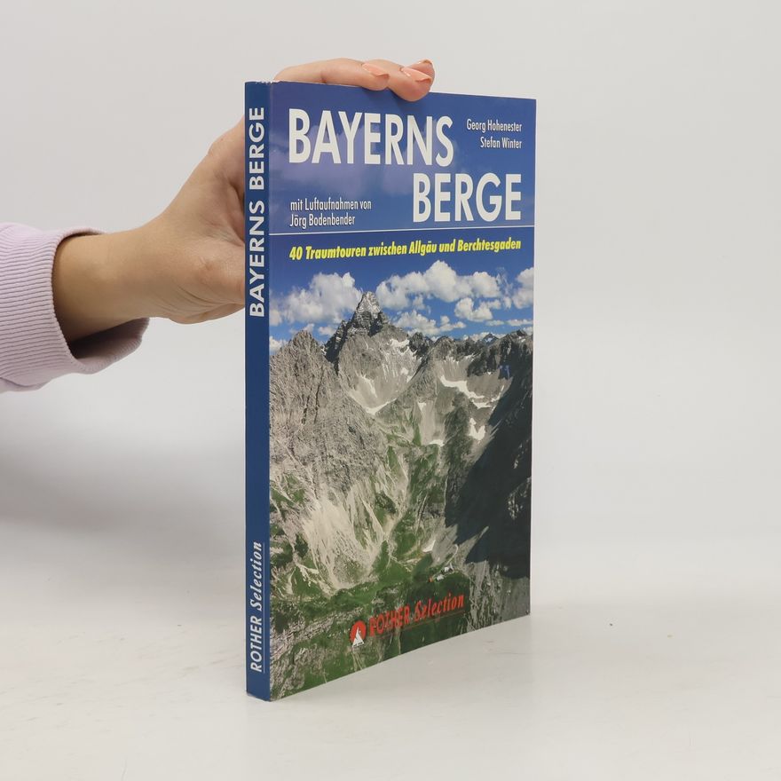 Georg Hohenester Bayerns Berge