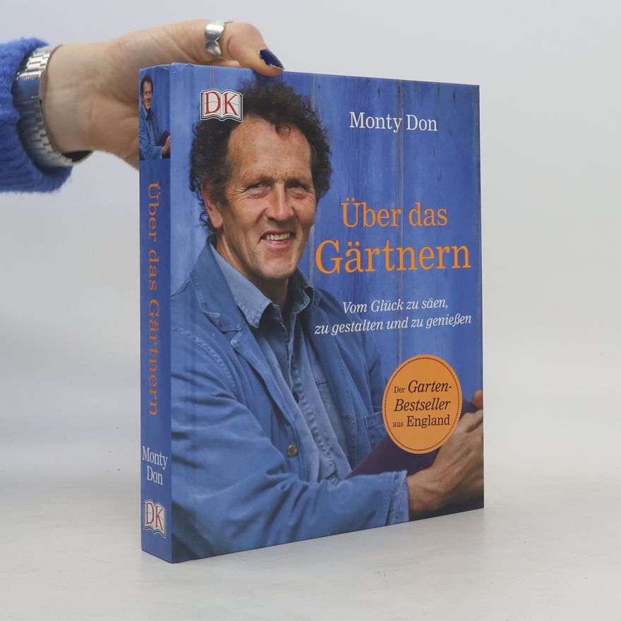 Montagu Don Über das Gärtnern