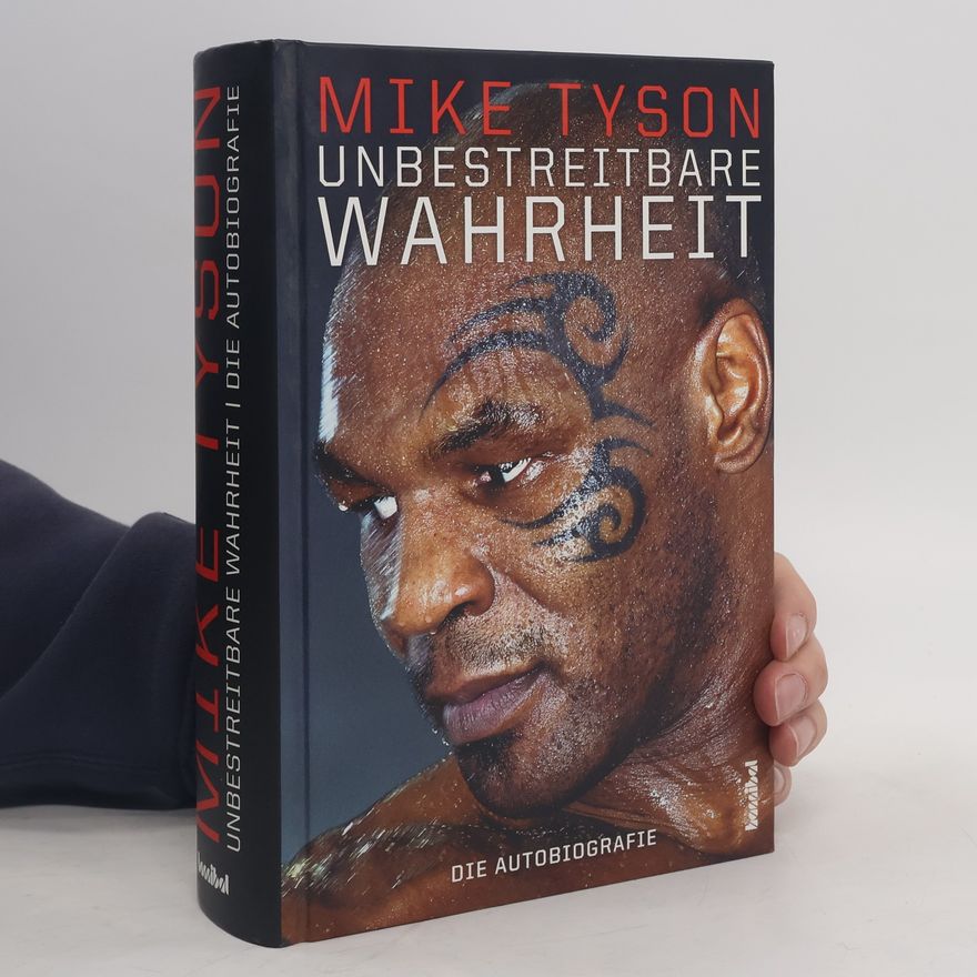 Mike Tyson Unbestreitbare Wahrheit