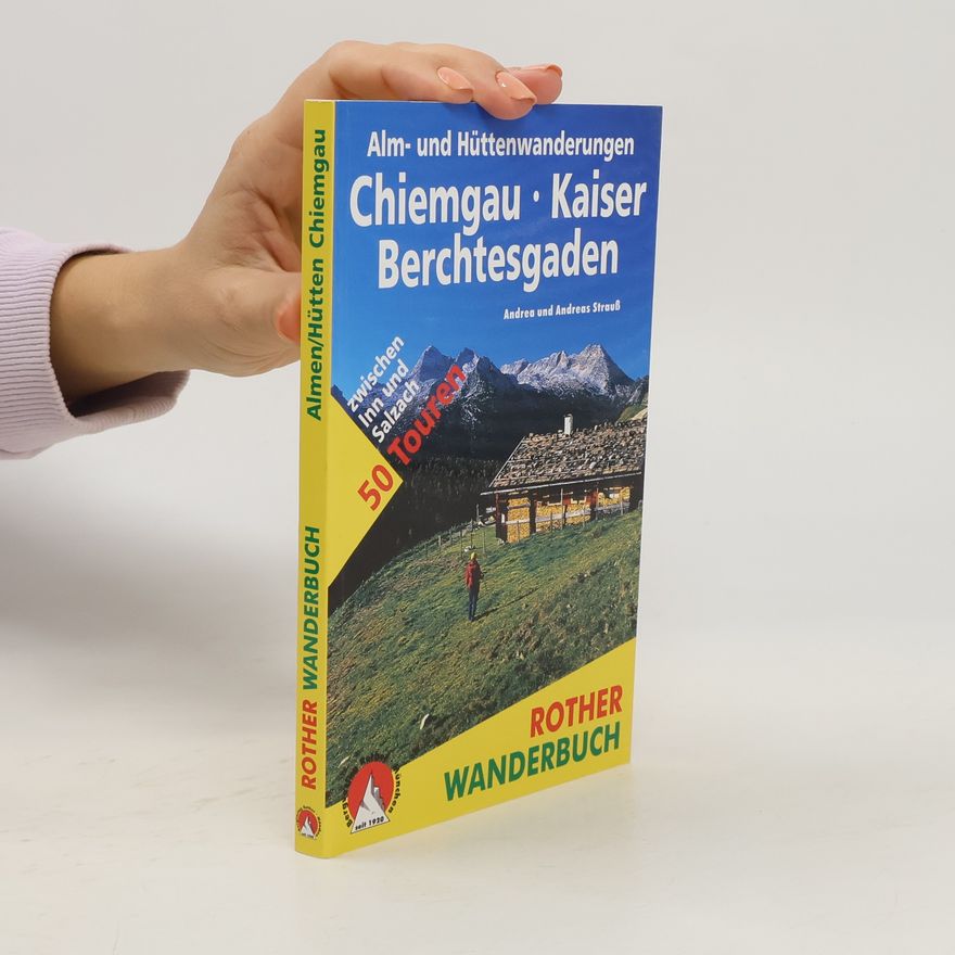Andrea Strauß Alm- und Hüttenwanderungen Chiemgau - Kaiser - Berchtesgaden