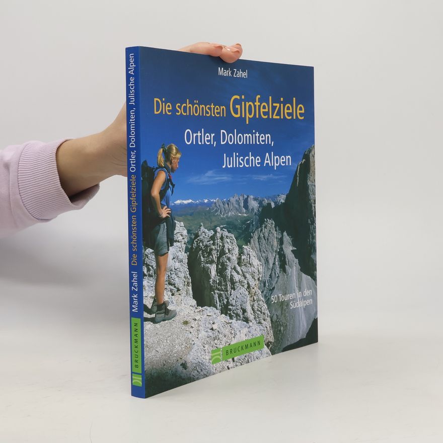 Mark Zahel Die schönsten Gipfelziele