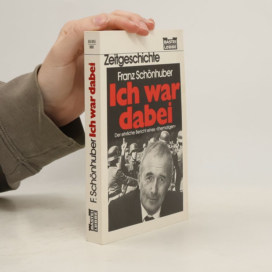 Franz Schönhuber Ich war dabei