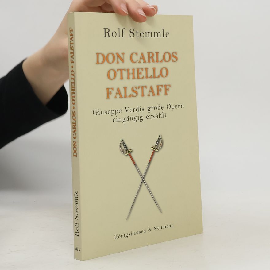 Rolf Stemmle Don Carlos - Othello - Falstaff