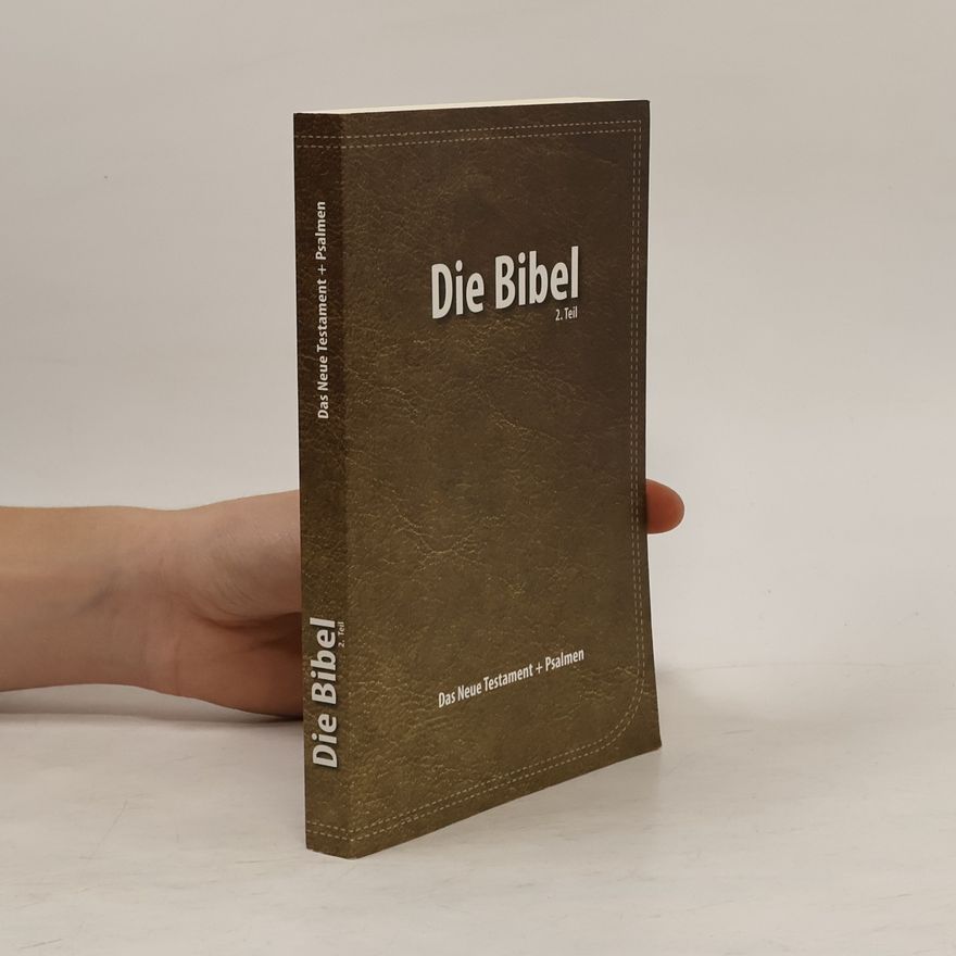 Autorenkollektiv Die Bibel 2. Teil
