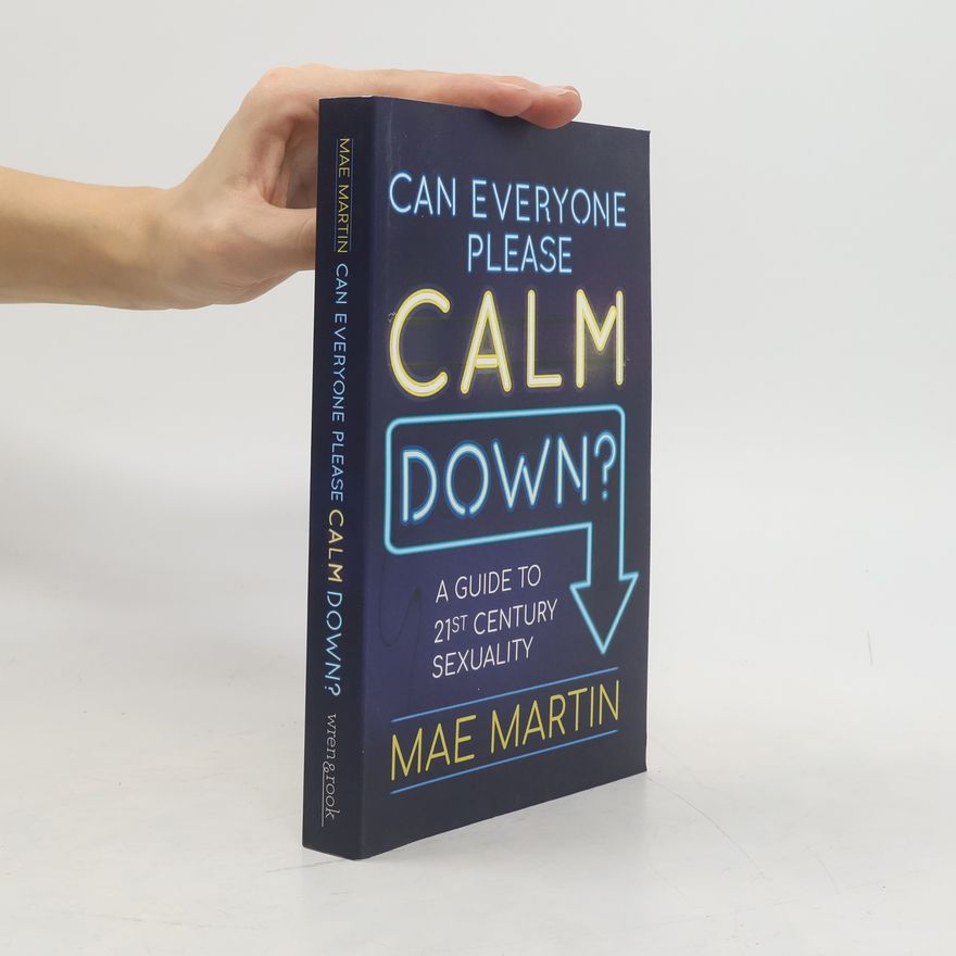 Mae Martin Can Everyone Please Calm Down?