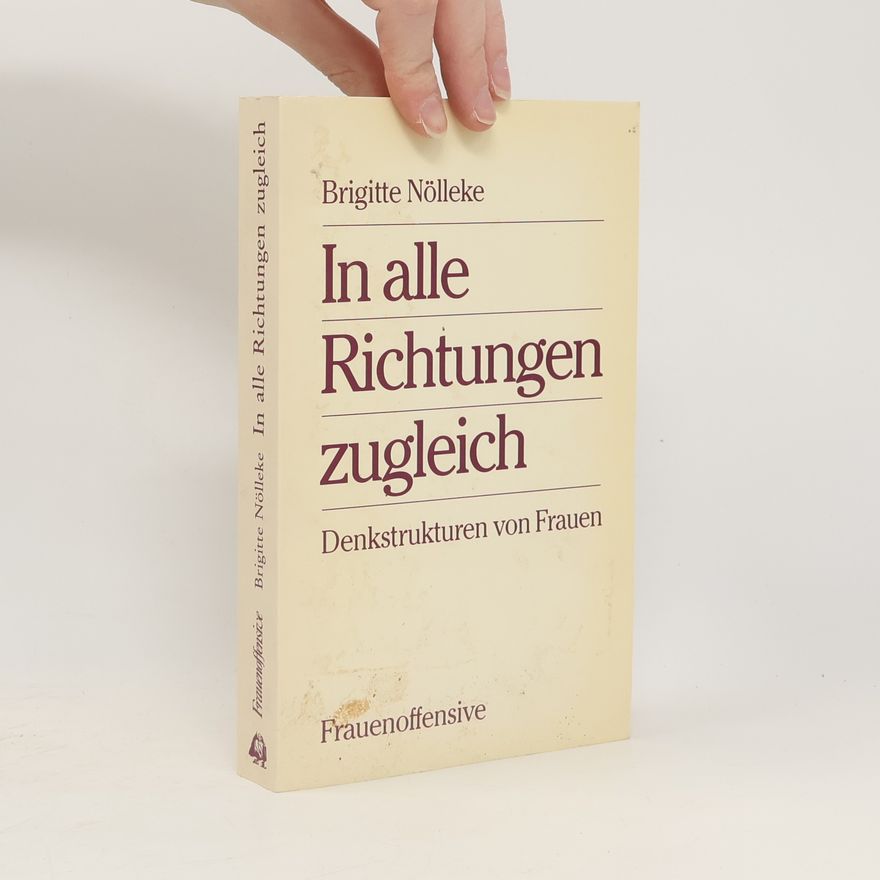 Brigitte Nölleke In alle Richtungen zugleich