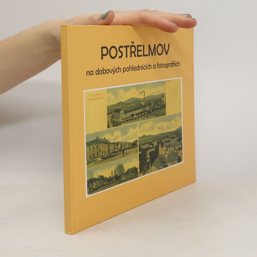Zdeněk Doubravský Postřelmov na dobových pohlednicích a fotografiích