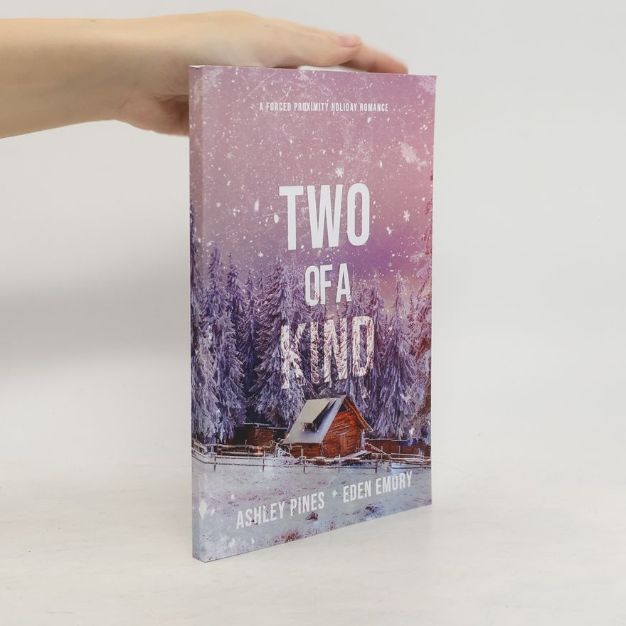 Ashley Pines Two of a Kind: A forced proximity sapphic holiday romance