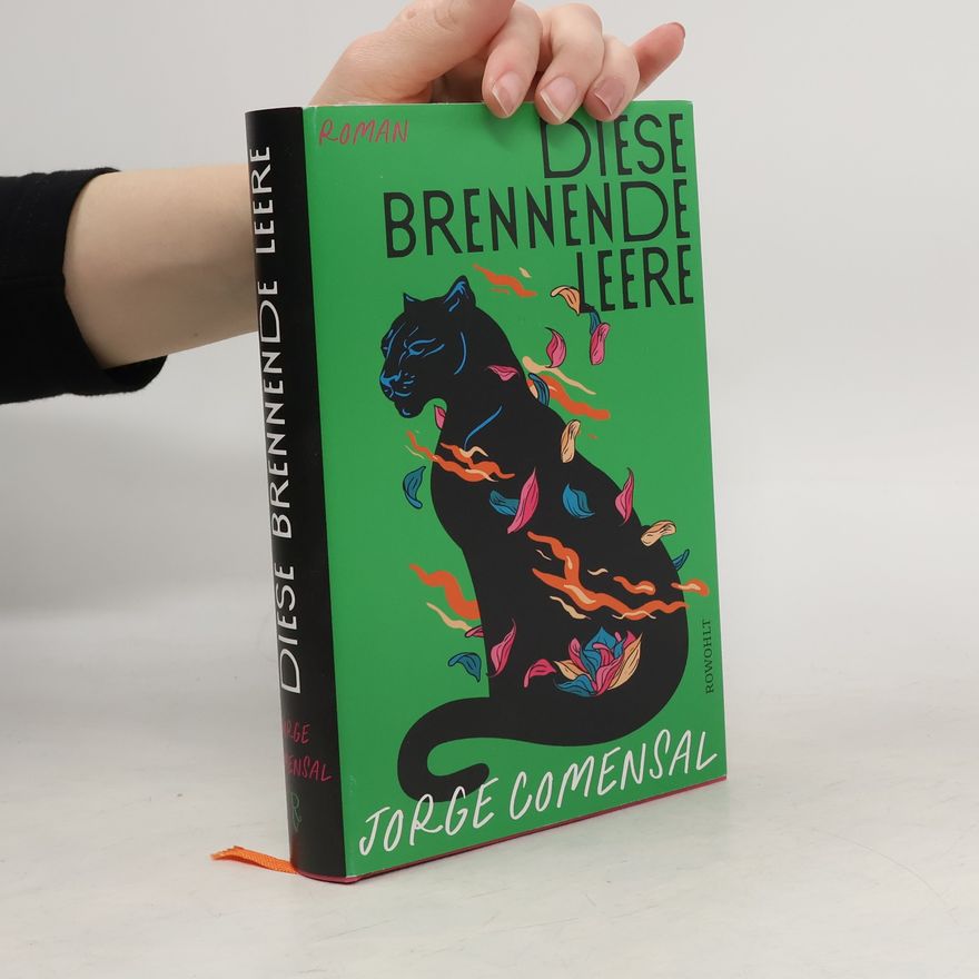 Jorge Comensal Diese brennende Leere