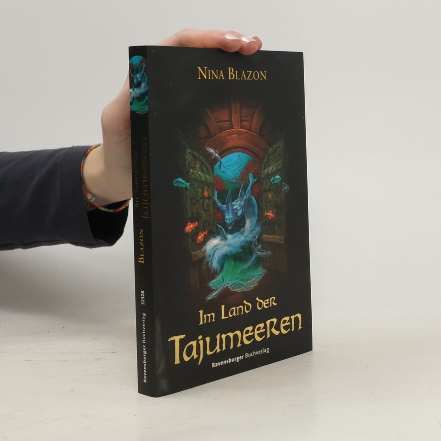 Nina Blazon Die Taverne am Rande der Welten. Im Land der Tajumeeren