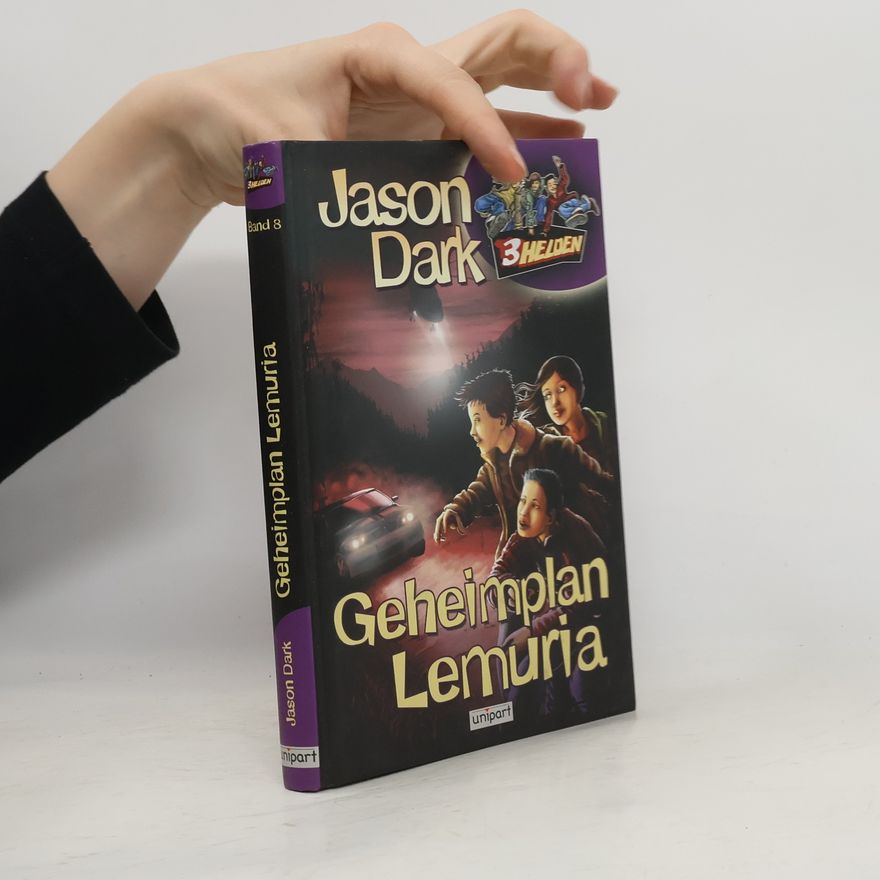 Jason Dark 3 Helden. Geheimplan Lemuria