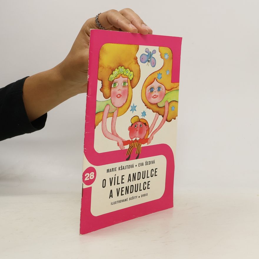 Marie Ksajtova O víle Andulce a Vendulce