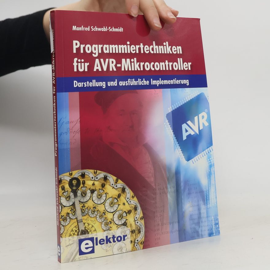 Manfred Schwabl Schmidt Softwareentwicklung für AVR-Mikrocontroller