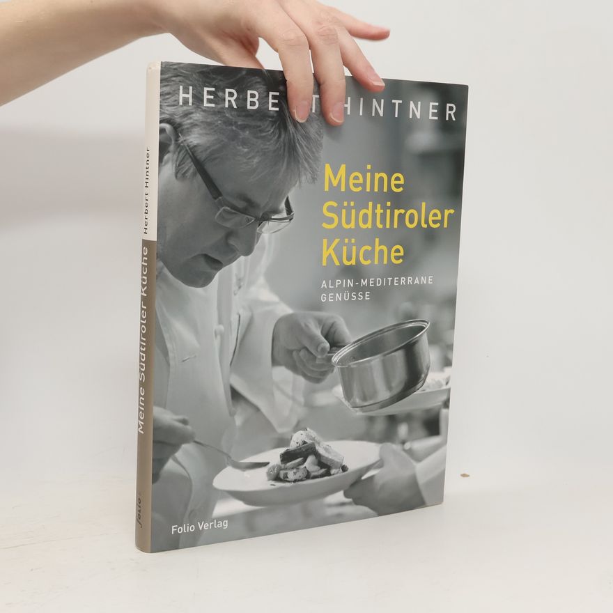Herbert Hintner Meine Südtiroler Küche