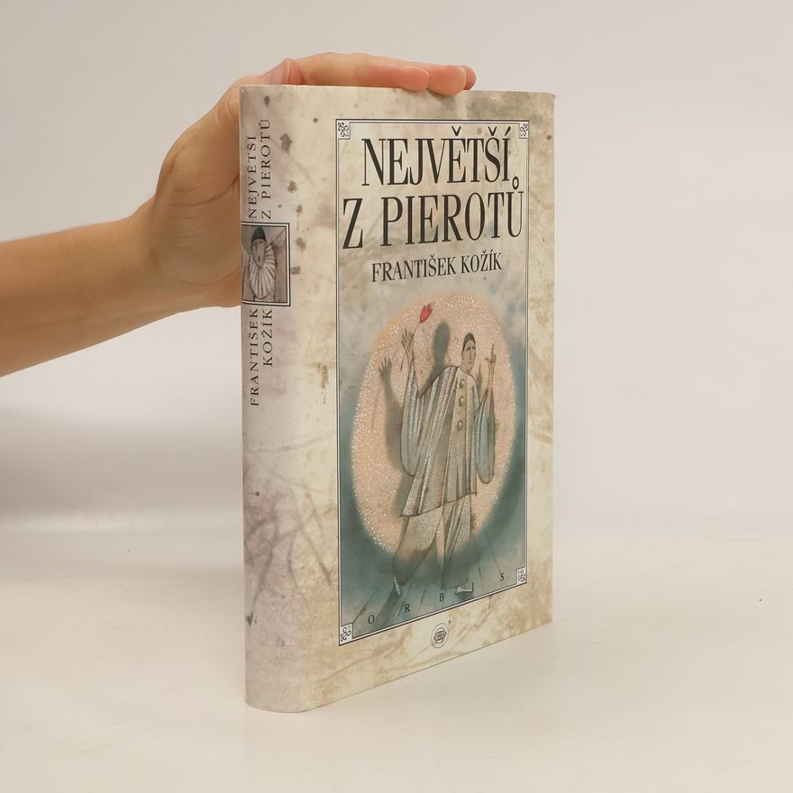 František Kožík Největší z Pierotů