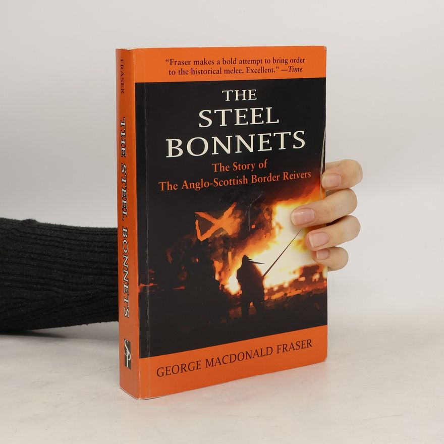 George MacDonald Fraser The Steel Bonnets